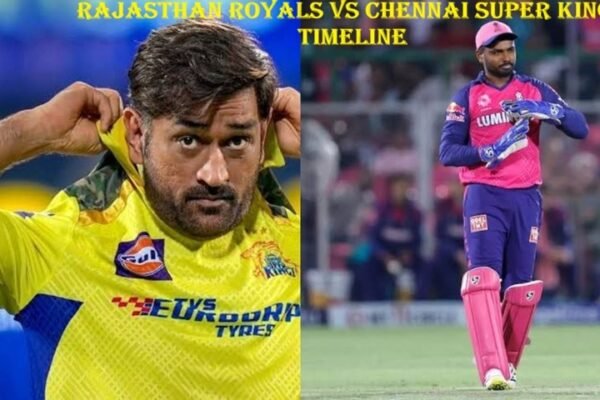 rajasthan royals vs chennai super kings timeline
