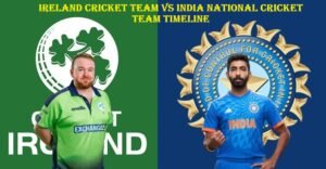 Ireland Cricket Team vs India National Cricket Team Timeline