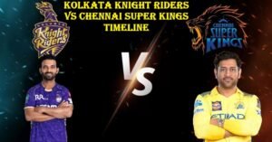 Kolkata Knight Riders vs Chennai Super Kings Timeline